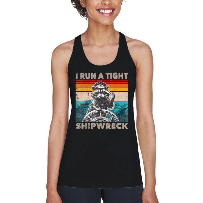 I Run A Tight Shipwreck Funny Raccoon Captain Women's Racerback Tank