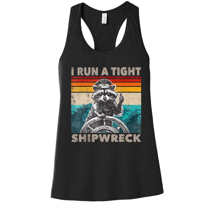 I Run A Tight Shipwreck Funny Raccoon Captain Women's Racerback Tank