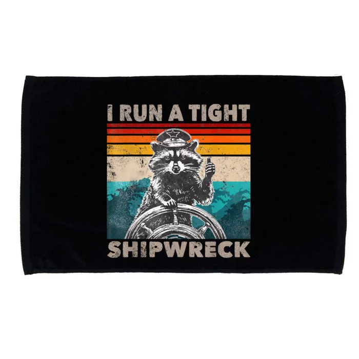 I Run A Tight Shipwreck Funny Raccoon Captain Microfiber Hand Towel