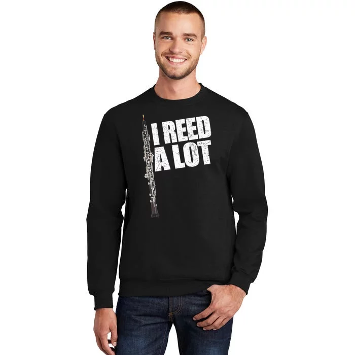 I Reed A Lot Oboe Player Funny Oboes Music Gift Tall Sweatshirt