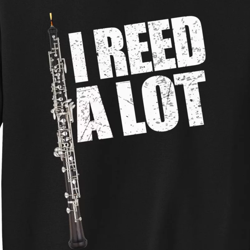 I Reed A Lot Oboe Player Funny Oboes Music Gift Tall Sweatshirt