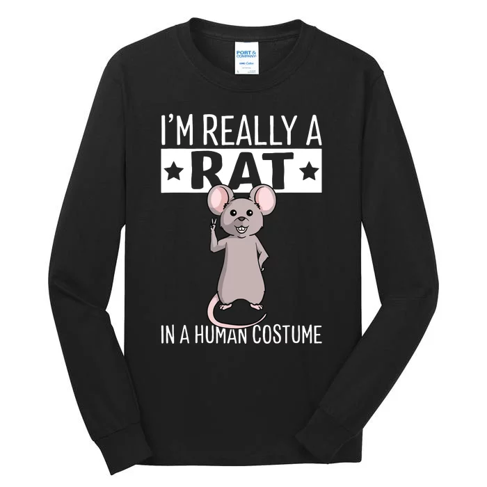 Im Really A Rat In A Human Costume Halloween Funny Tall Long Sleeve T-Shirt