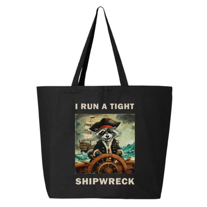 I Run A Tight Shipwreck Funny Raccoon Vintage 25L Jumbo Tote