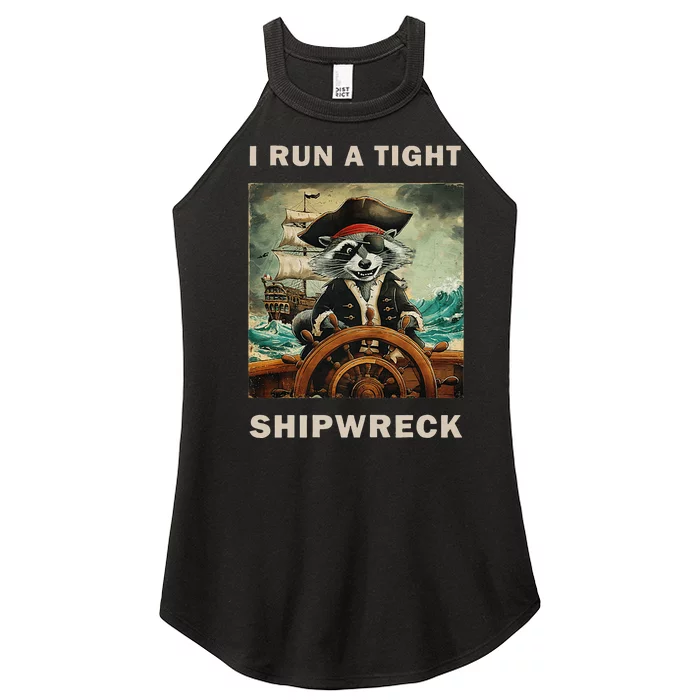 I Run A Tight Shipwreck Funny Raccoon Vintage Women’s Perfect Tri Rocker Tank