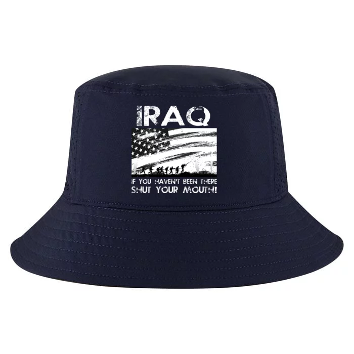 Iraq If You Haven't Been There Shut Your Mouth Cool Comfort Performance Bucket Hat