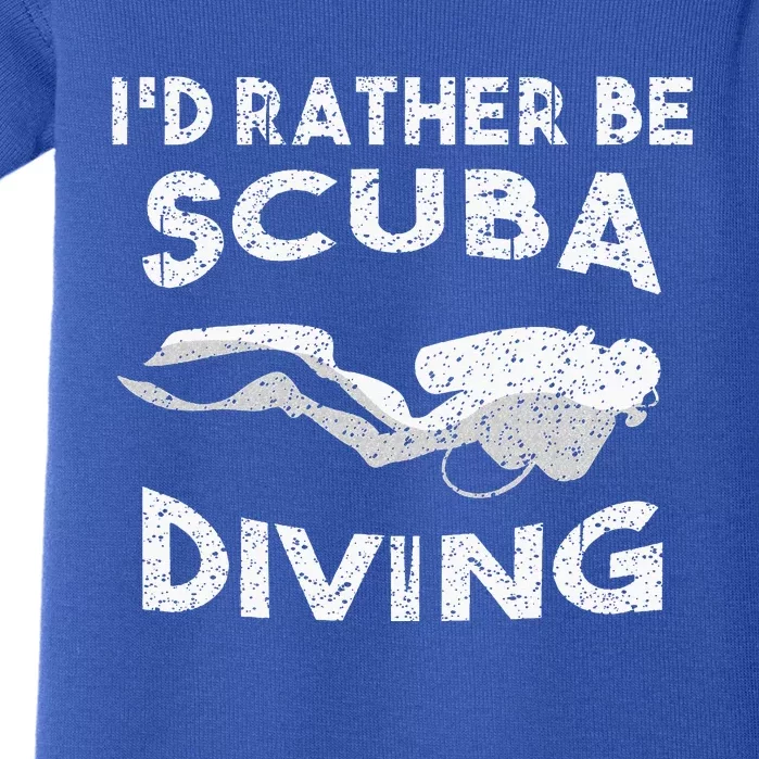 I'd Rather Be Scuba Diving D Baby Bodysuit