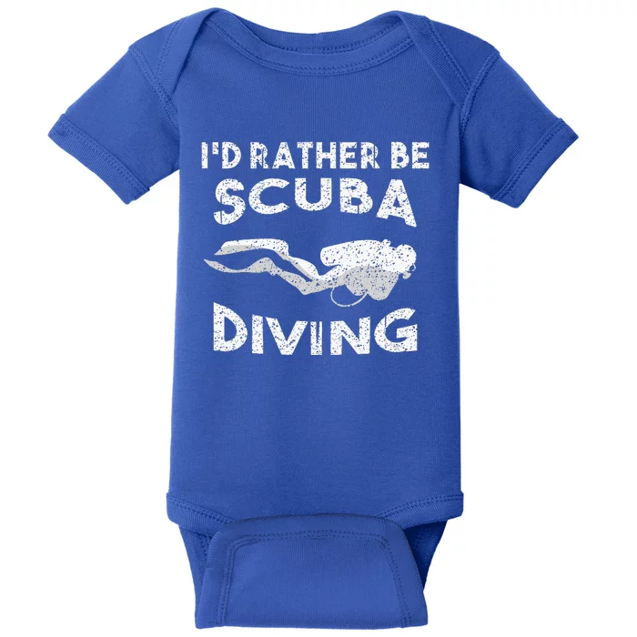 I'd Rather Be Scuba Diving D Baby Bodysuit