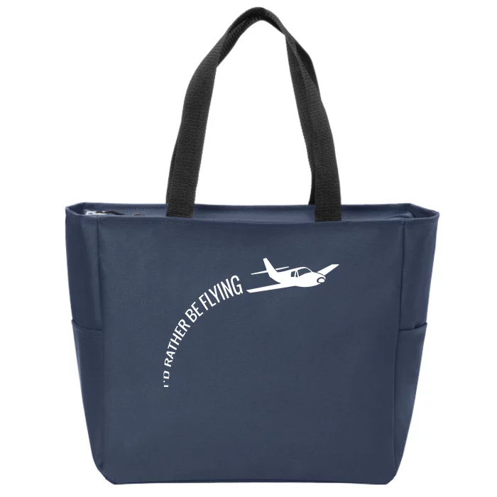 Id Rather Be Flying Airplane Pilot Zip Tote Bag