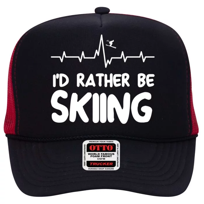 Id Rather Be Skiing Skier Gift High Crown Mesh Trucker Hat