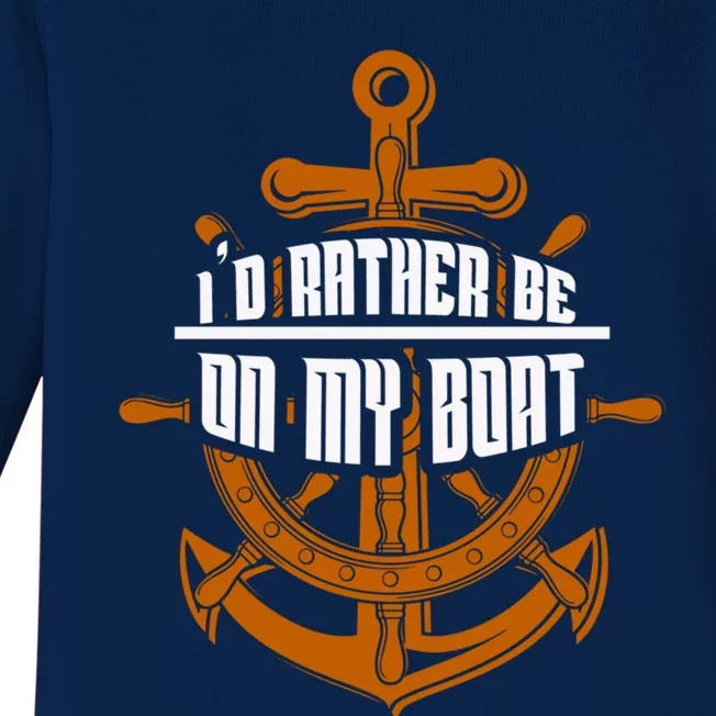 I'd Rather Be On My Boat Funny Gift Sailing Funny Gift Boating Gift Baby Long Sleeve Bodysuit