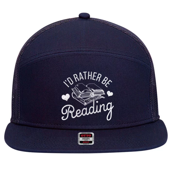 Id Rather Be Reading Gift 7 Panel Mesh Trucker Snapback Hat