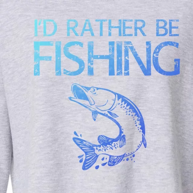 ID Rather Be Fishing Funny Gift Fisher Gift Cropped Pullover Crew