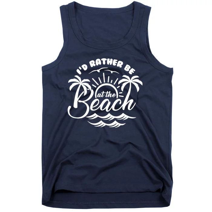 I'd Rather Be At The Beach Vacation Tank Top