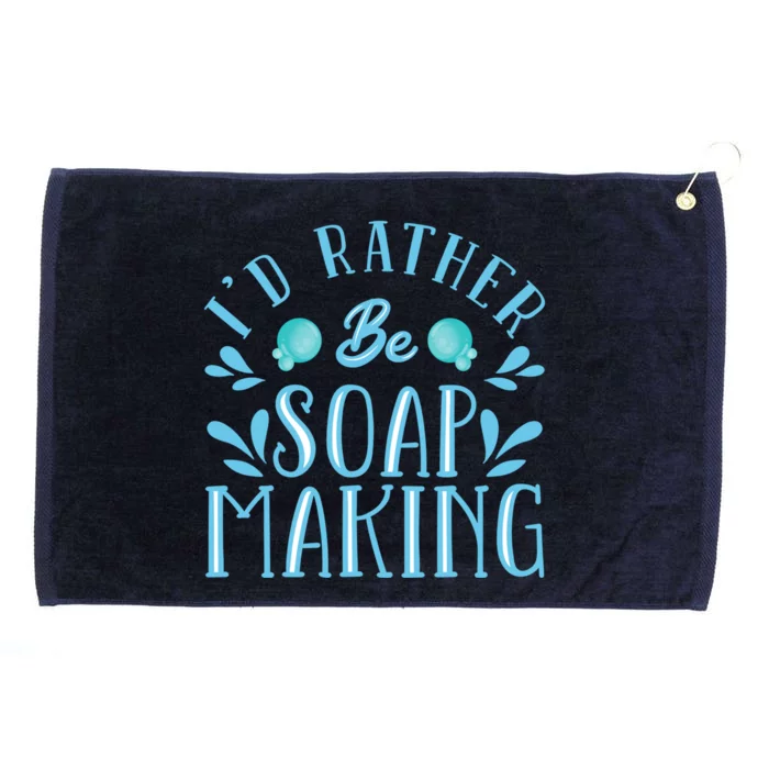 I'd Rather Be Soap Making Soap Maker Gift Grommeted Golf Towel