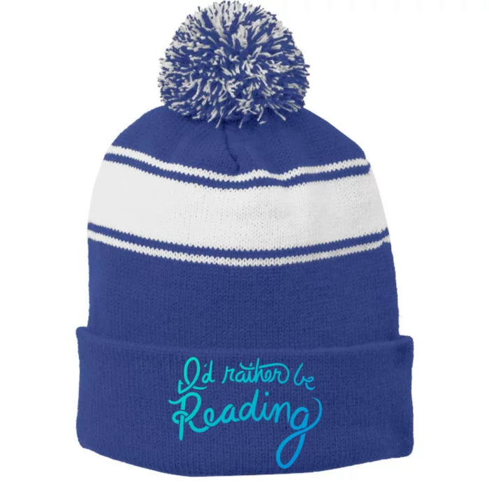 Id Rather Be Reading Fun Gift Stripe Pom Pom Beanie