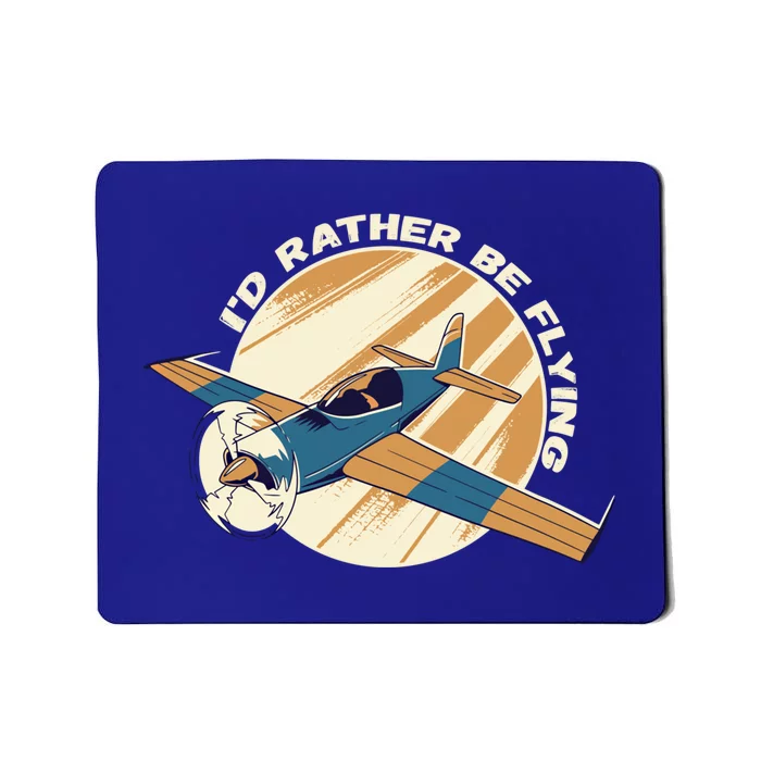 Id Rather Be Flying Retro Airplane Aviation Pilot Funny Gift Mousepad