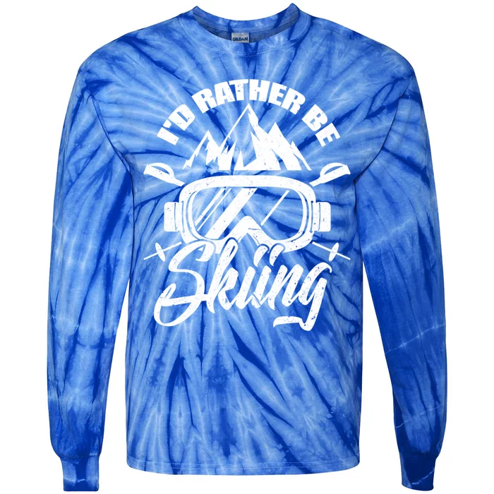 Id Rather Be Skiing Holiday Ski Winter Sport Gift Tie-Dye Long Sleeve Shirt