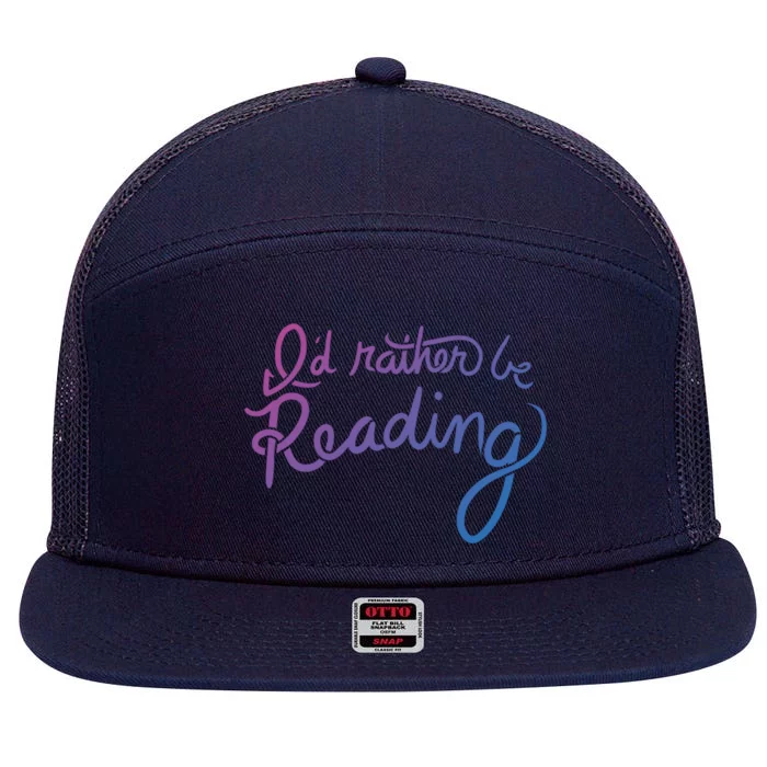 Id Rather Be Reading Fun Gift 7 Panel Mesh Trucker Snapback Hat