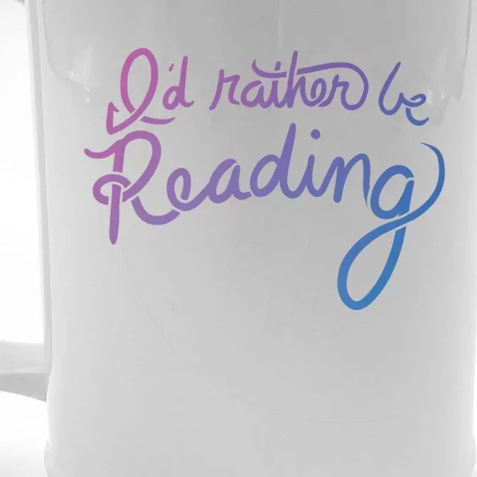 Id Rather Be Reading Fun Gift Front & Back Beer Stein