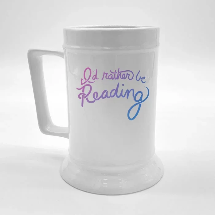 Id Rather Be Reading Fun Gift Front & Back Beer Stein