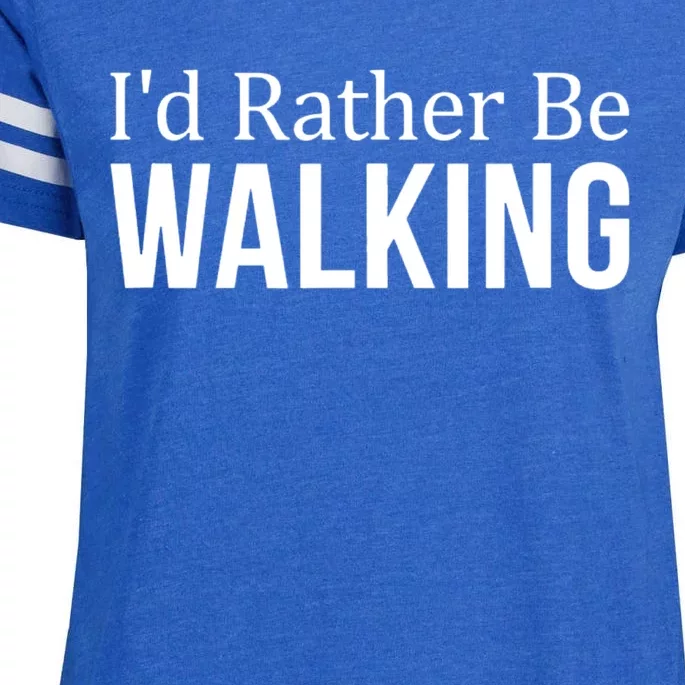 I'd Rather Be Walking Gift National Walking Day Tee Gift Enza Ladies Jersey Football T-Shirt