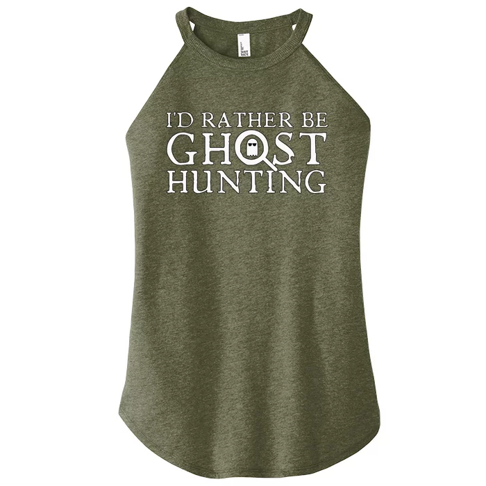 ID Rather Be Ghost Hunting Women’s Perfect Tri Rocker Tank