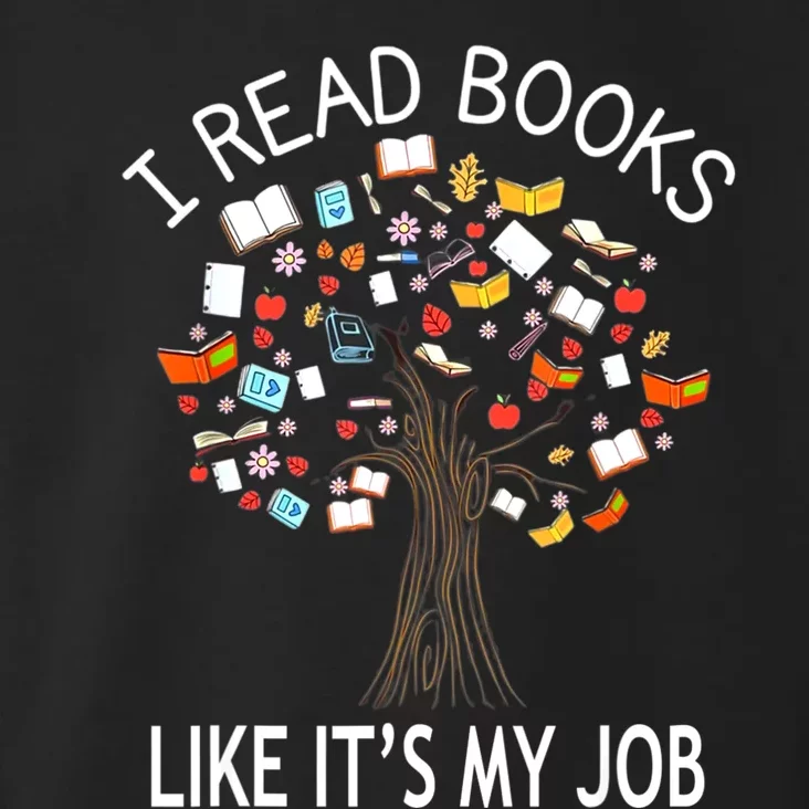 I Read Books Like It's My Job Book Lover Women Gift Funny Toddler Hoodie