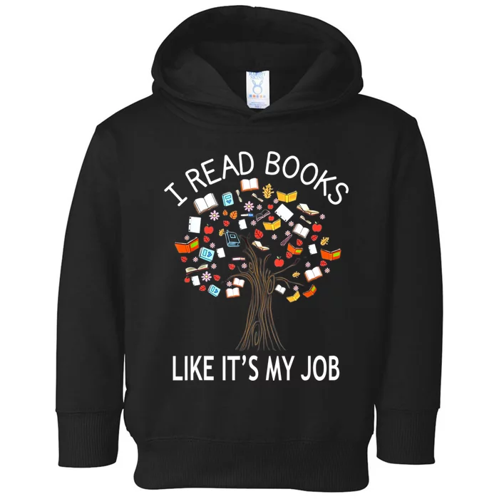 I Read Books Like It's My Job Book Lover Women Gift Funny Toddler Hoodie