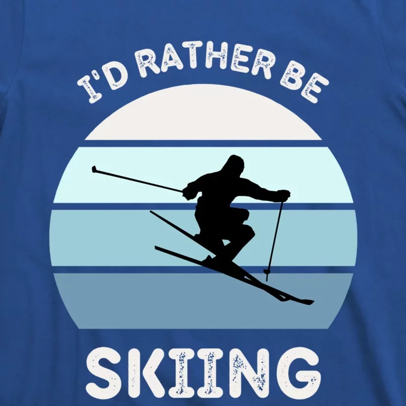 Id Rather Be Skiing Downhill Skiing Family Winter Vacation Gift T-Shirt