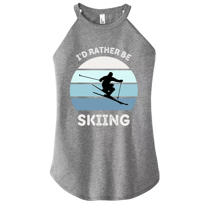 Id Rather Be Skiing Downhill Skiing Family Winter Vacation Gift Women’s Perfect Tri Rocker Tank