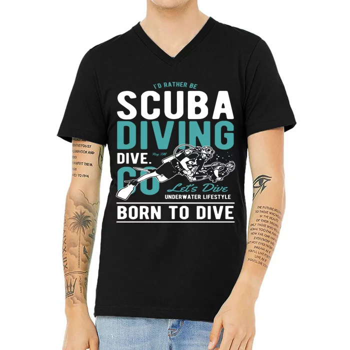 I'd Rather Be Scuba Diving Scuba Diving Diver Dive V-Neck T-Shirt