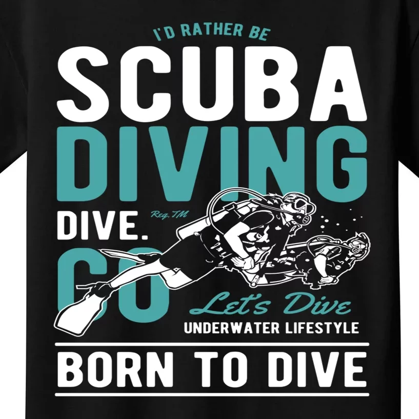 I'd Rather Be Scuba Diving Scuba Diving Diver Dive Kids T-Shirt