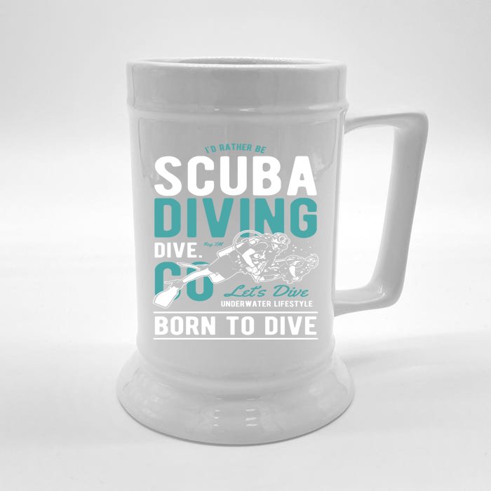 I'd Rather Be Scuba Diving Scuba Diving Diver Dive Front & Back Beer Stein