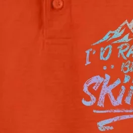 Id Rather Be Skiing Ski Skier Winter Sports Funny Gift Dry Zone Grid Performance Polo