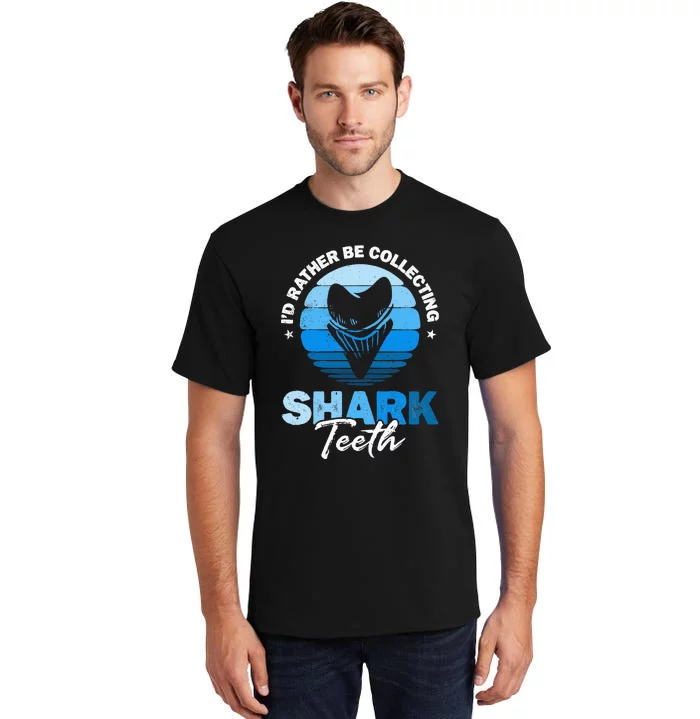 I'd Rather Be Collecting Shark Teeth Fossil Tooth Hunter Tall T-Shirt