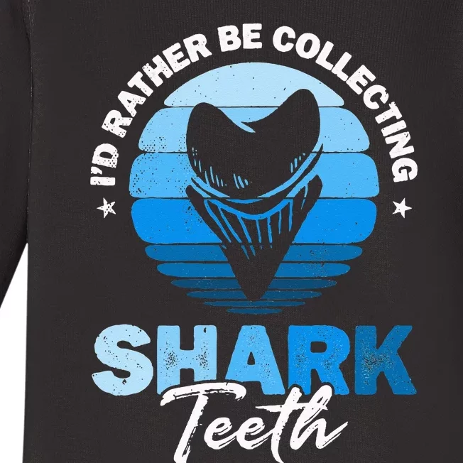 I'd Rather Be Collecting Shark Teeth Fossil Tooth Hunter Baby Long Sleeve Bodysuit