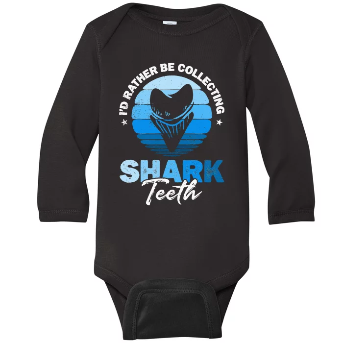 I'd Rather Be Collecting Shark Teeth Fossil Tooth Hunter Baby Long Sleeve Bodysuit