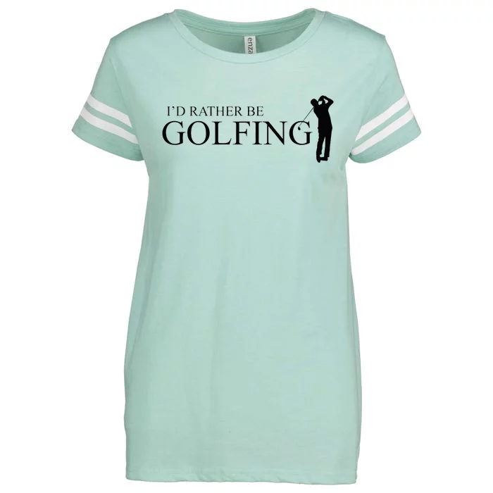 ID Rather Be Playing Golf Golfer Golfing Enza Ladies Jersey Football T-Shirt