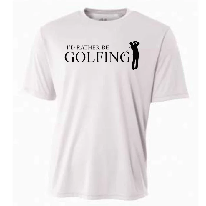 ID Rather Be Playing Golf Golfer Golfing Cooling Performance Crew T-Shirt