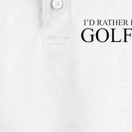 ID Rather Be Playing Golf Golfer Golfing Dry Zone Grid Performance Polo