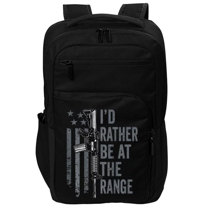 I'd Rather Be At The Gun Range Funny Guns Owner Impact Tech Backpack