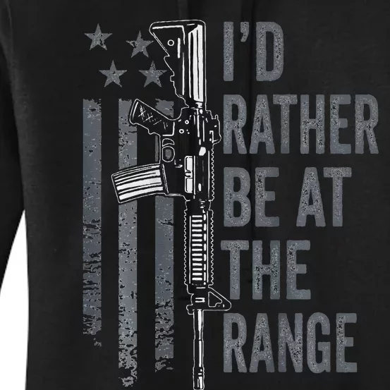 I'd Rather Be At The Gun Range Funny Guns Owner Women's Pullover Hoodie