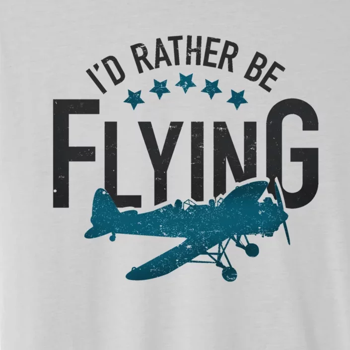 Id Rather Be Flying Retro Airplane Funny Aviation Pilot Gift ChromaSoft Performance T-Shirt