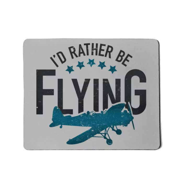 Id Rather Be Flying Retro Airplane Funny Aviation Pilot Gift Mousepad