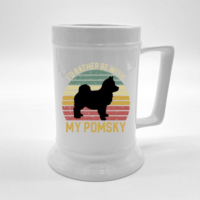 I'd Rather Be With My Pomsky Pomsky Dog Mom Or Dog Dad Gift Front & Back Beer Stein