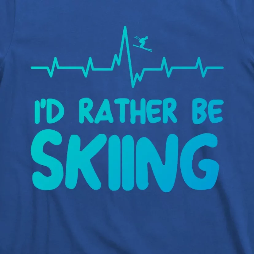 Id Rather Be Skiing Skier Gift T-Shirt