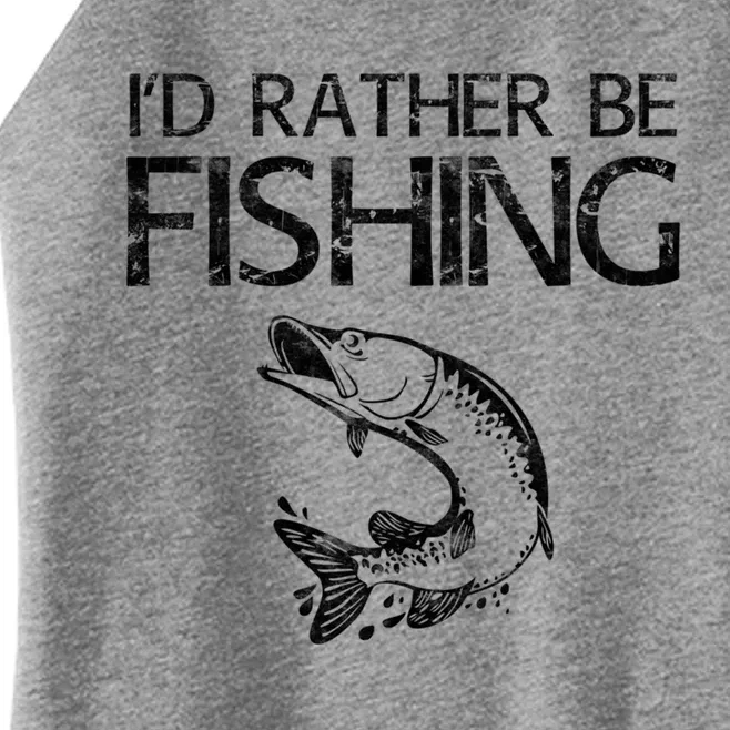 I'd Rather Be Fishing Gift Fisherman Great Gift Cute Gift Women’s Perfect Tri Rocker Tank