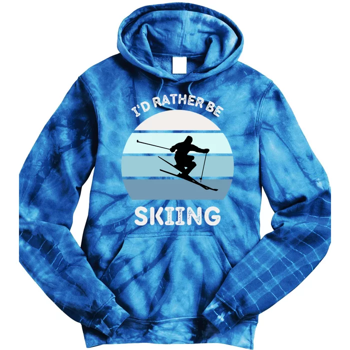 I'd Rather Be Skiing Downhill Skiing Family Winter Vacation Gift Tie Dye Hoodie