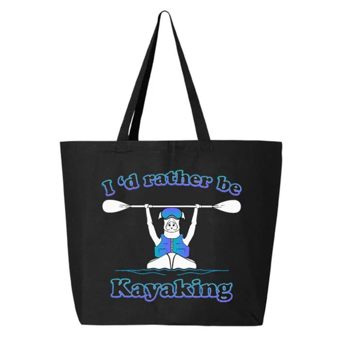 I'd Rather Be Kayaking With Dog Funny Dog Kayak Graphic 25L Jumbo Tote