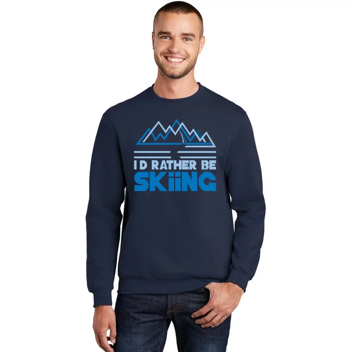 Id Rather Be Skiing Sweatshirt